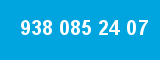 938 085 24 07